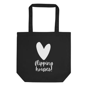 Heart Flipping - Eco Tote Bag - Real Estate Investor Gear