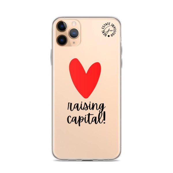 Heart Capital Raising - iPhone Case - Real Estate Investor Gear