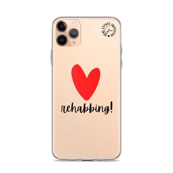 Heart Rehabbing - iPhone Case - Real Estate Investor Gear