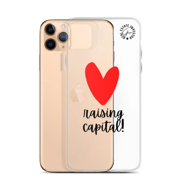 Heart Capital Raising - iPhone Case - Real Estate Investor Gear