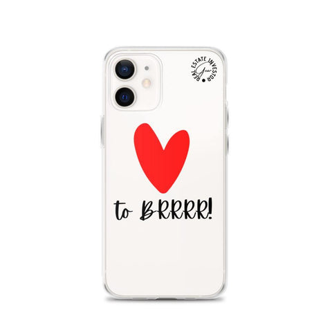 Heart BRRRR - iPhone Case - Real Estate Investor Gear