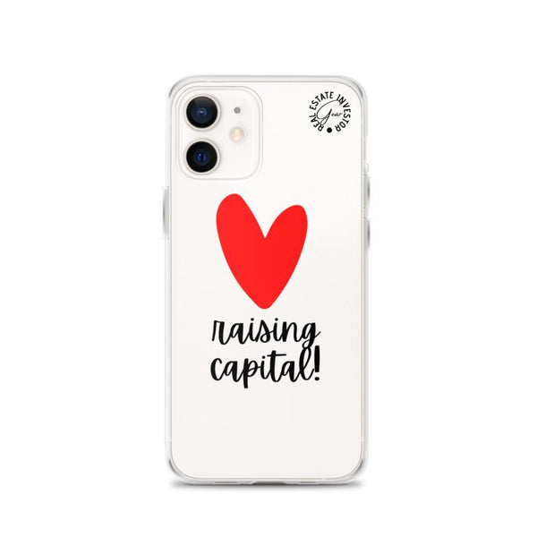 Heart Capital Raising - iPhone Case - Real Estate Investor Gear