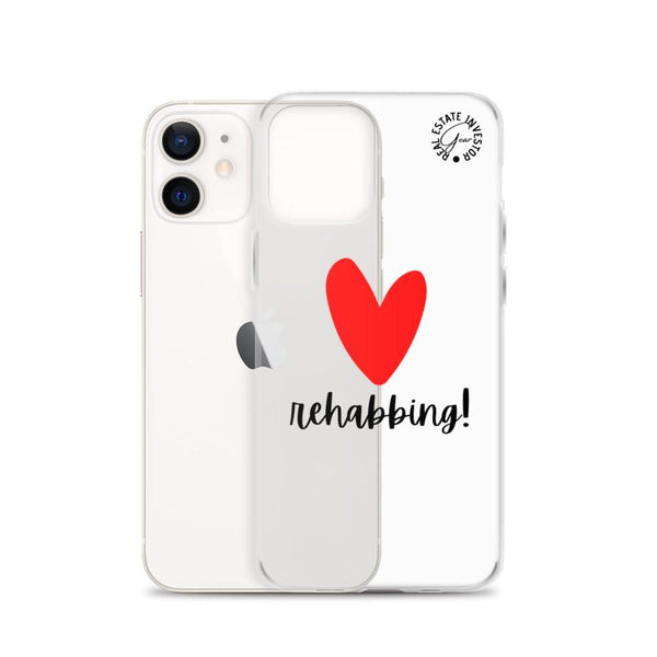 Heart Rehabbing - iPhone Case - Real Estate Investor Gear