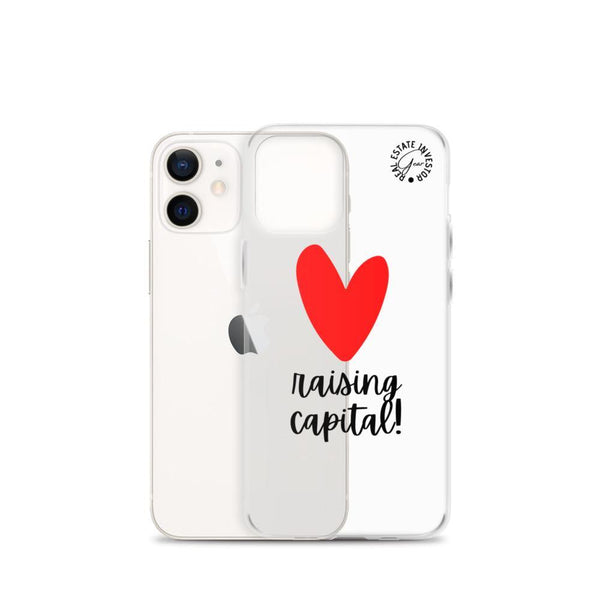 Heart Capital Raising - iPhone Case - Real Estate Investor Gear