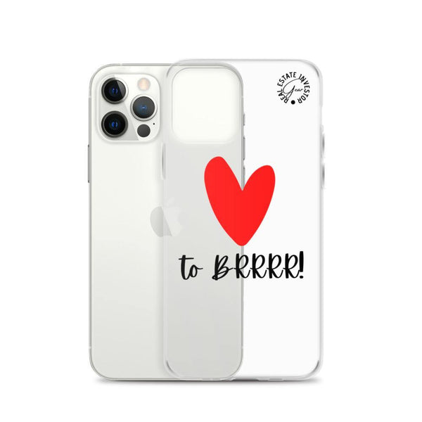 Heart BRRRR - iPhone Case - Real Estate Investor Gear