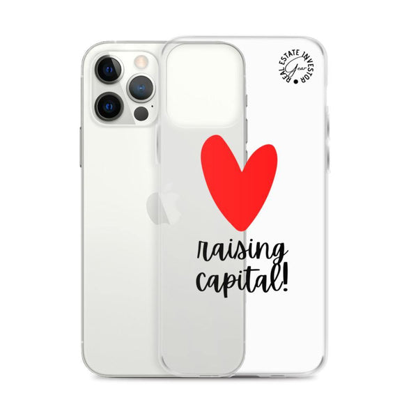 Heart Capital Raising - iPhone Case - Real Estate Investor Gear