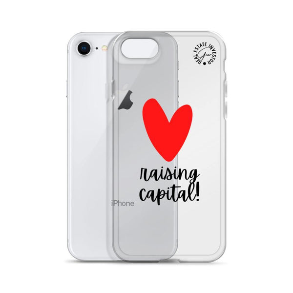 Heart Capital Raising - iPhone Case - Real Estate Investor Gear