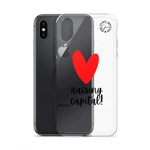 Heart Capital Raising - iPhone Case - Real Estate Investor Gear