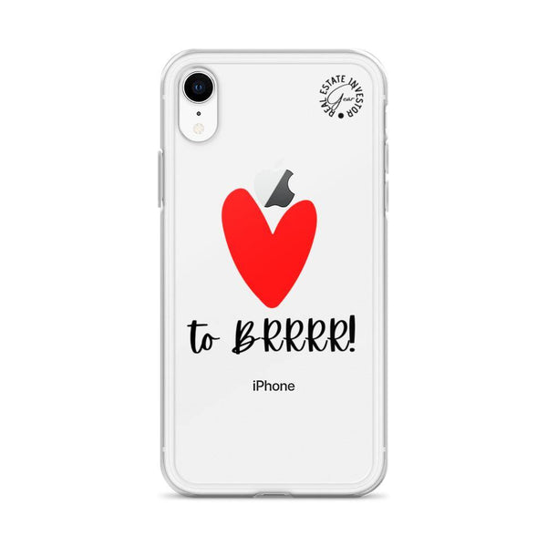 Heart BRRRR - iPhone Case - Real Estate Investor Gear