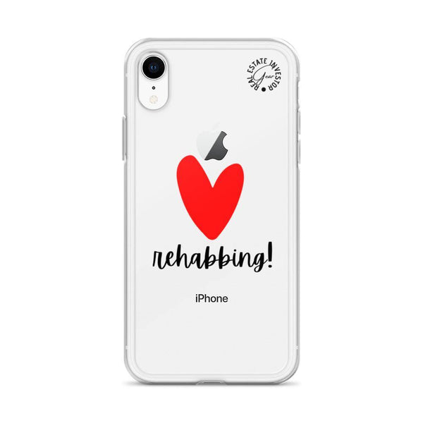 Heart Rehabbing - iPhone Case - Real Estate Investor Gear