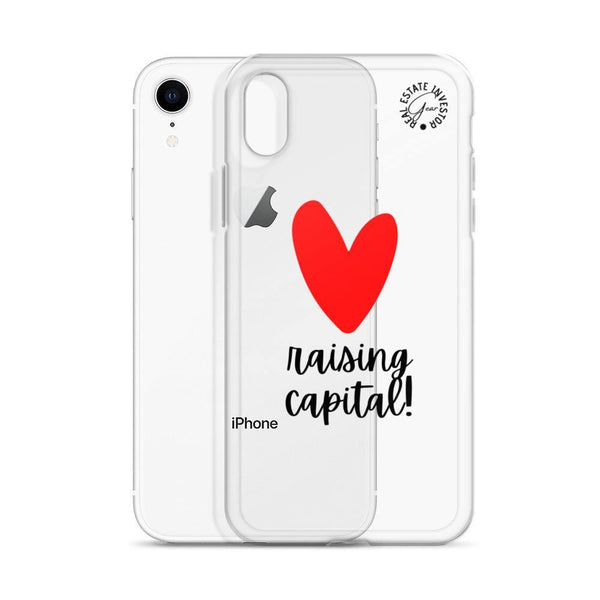 Heart Capital Raising - iPhone Case - Real Estate Investor Gear