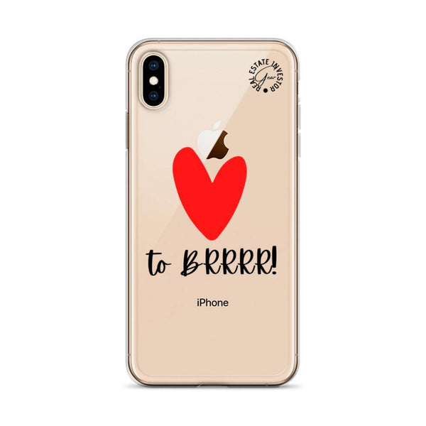 Heart BRRRR - iPhone Case - Real Estate Investor Gear