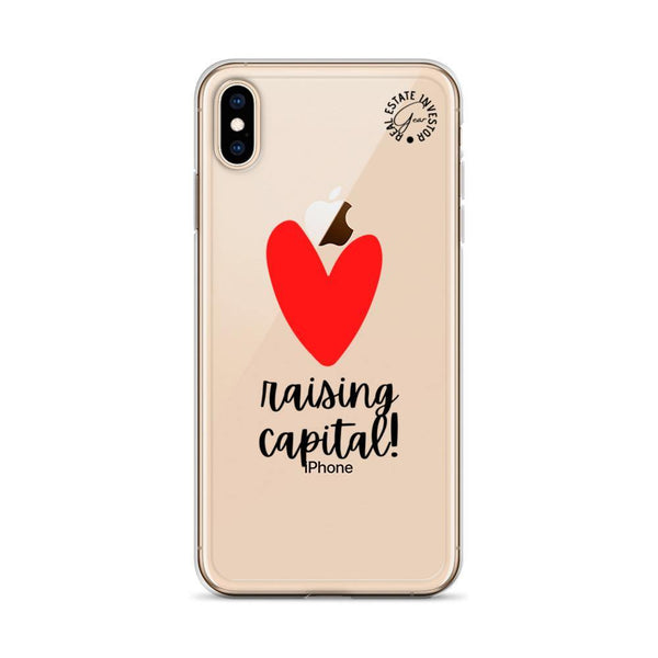 Heart Capital Raising - iPhone Case - Real Estate Investor Gear