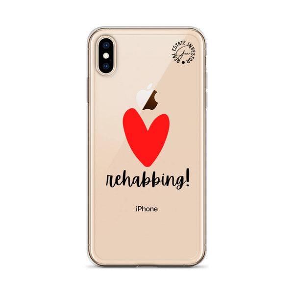 Heart Rehabbing - iPhone Case - Real Estate Investor Gear