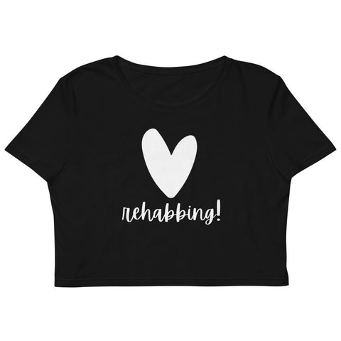 Heart Rehabbing - Organic Crop Top - Real Estate Investor Gear