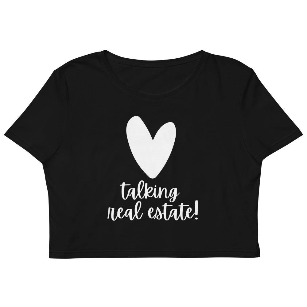 Heart Talking RE - Organic Crop Top - Real Estate Investor Gear