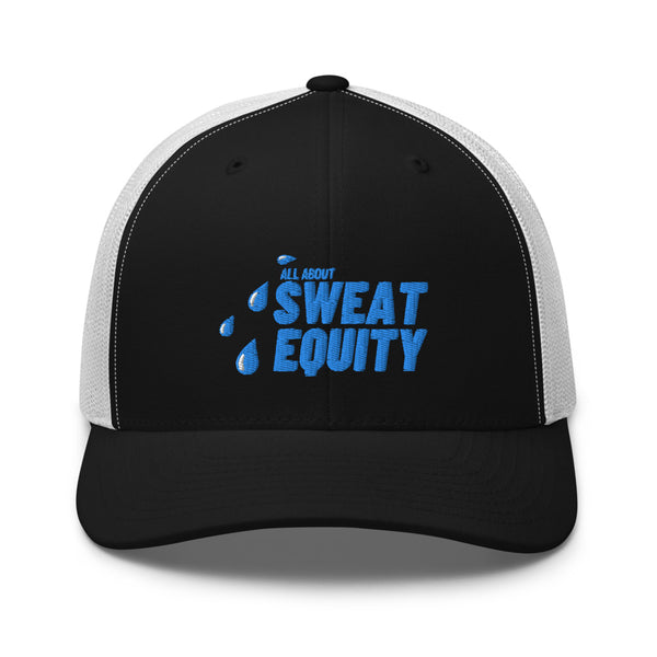 Sweat Equity - Trucker Cap