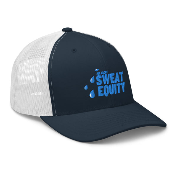 Sweat Equity - Trucker Cap