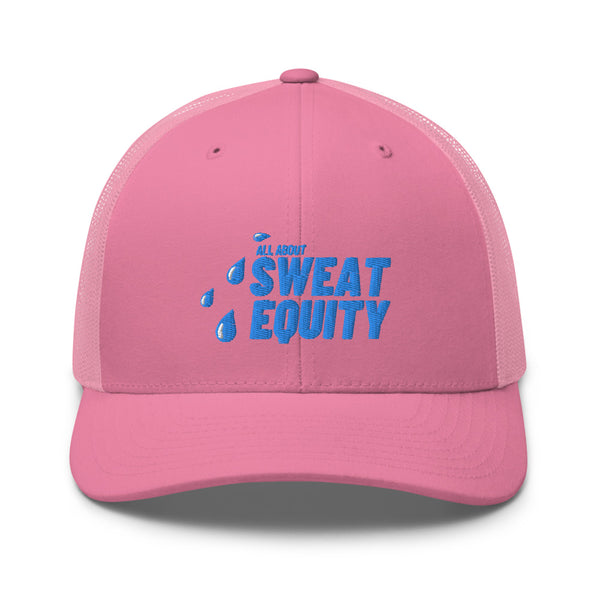 Sweat Equity - Trucker Cap