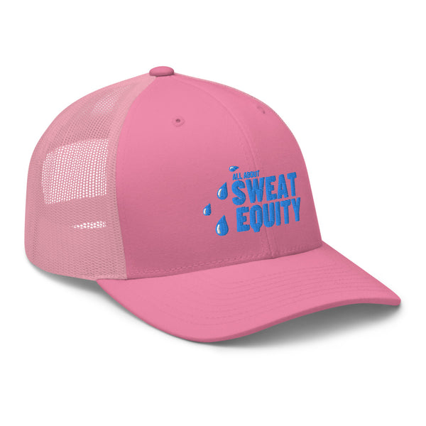 Sweat Equity - Trucker Cap