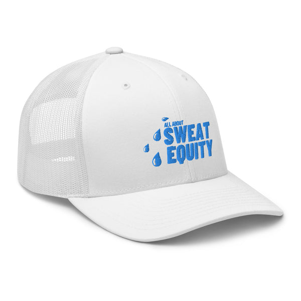 Sweat Equity - Trucker Cap