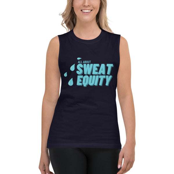 Sweat Equity - Muscle Shirt