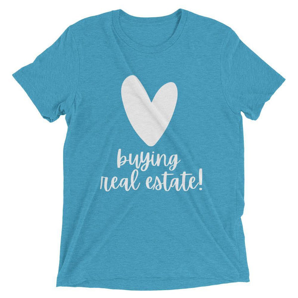 Heart Buying RE - Short sleeve t-shirt - Real Estate Investor Gear