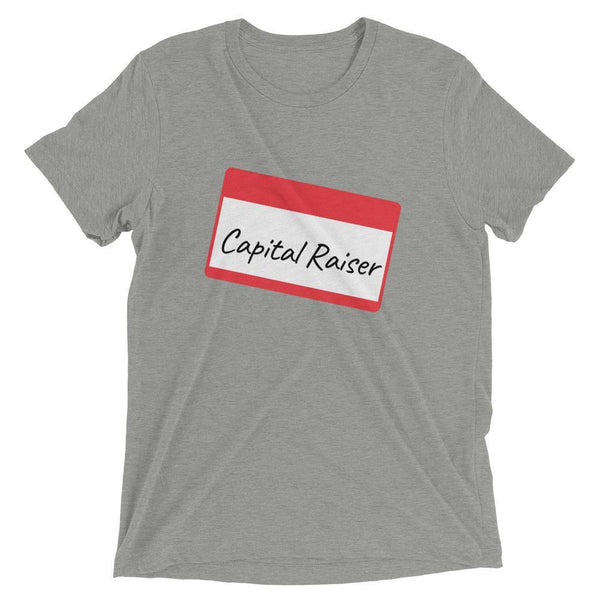 Capital Raiser Tag - Short sleeve t-shirt - Real Estate Investor Gear