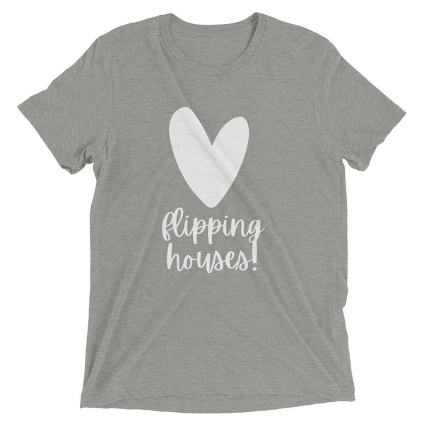 Heart Flipping - Short sleeve t-shirt - Real Estate Investor Gear