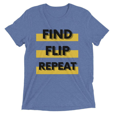 Find Flip - Short sleeve t-shirt - Real Estate Investor Gear