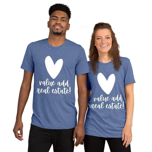 Heart Value Add - Short sleeve t-shirt - Real Estate Investor Gear