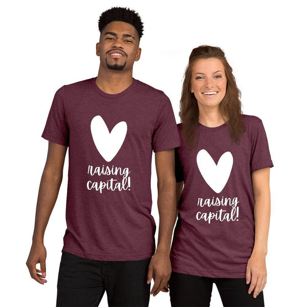 Heart Capital Raising - Short sleeve t-shirt - Real Estate Investor Gear