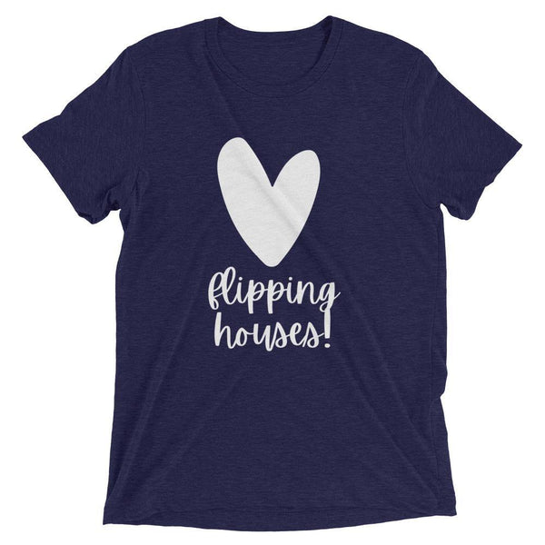 Heart Flipping - Short sleeve t-shirt - Real Estate Investor Gear