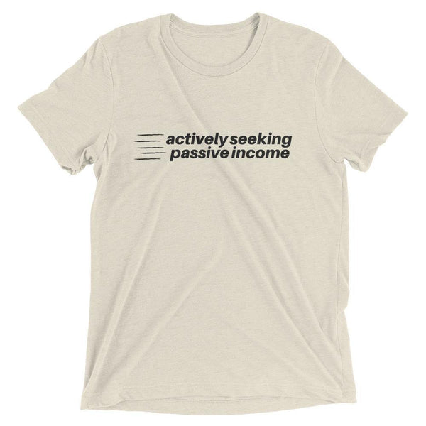 Actively Passive - Short sleeve t-shirt - Real Estate Investor Gear