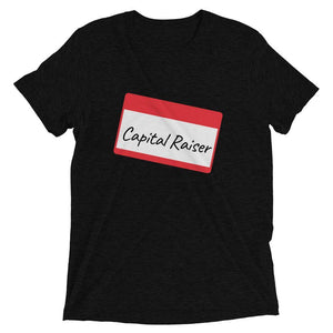 Capital Raiser Tag - Short sleeve t-shirt - Real Estate Investor Gear