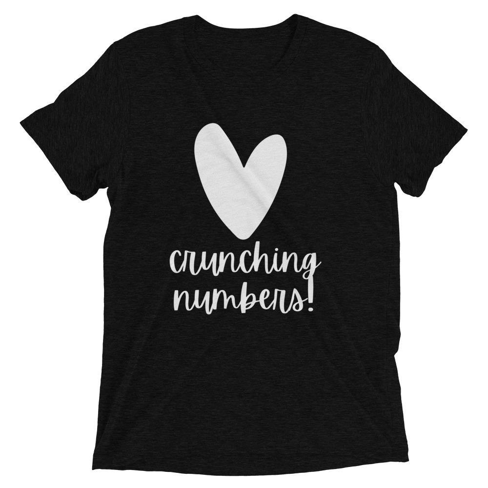 Heart Crunching Numbers - Short sleeve t-shirt - Real Estate Investor Gear