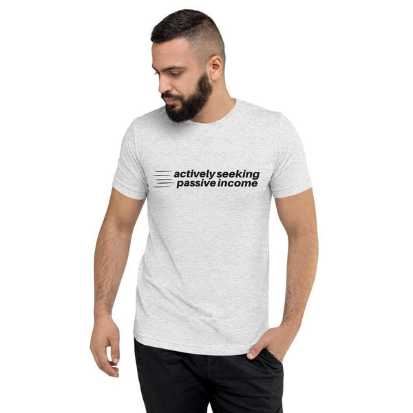 Actively Passive - Short sleeve t-shirt - Real Estate Investor Gear