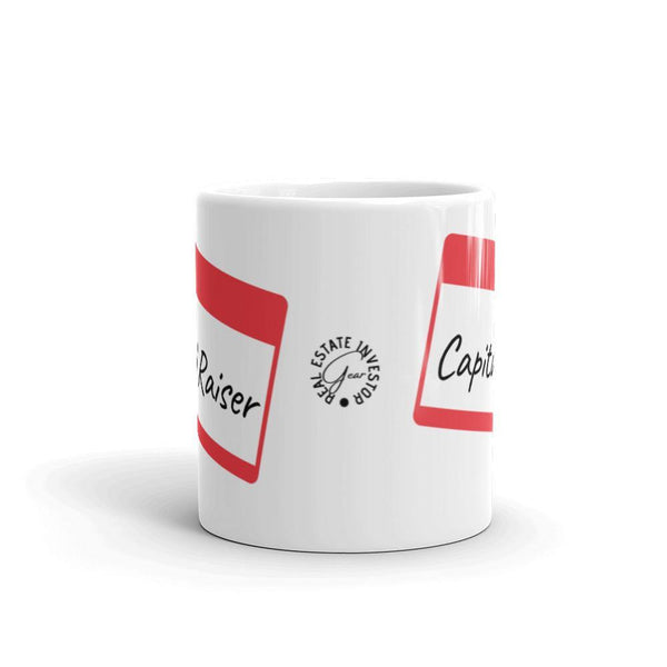 Capital Raiser Tag - White glossy mug - Real Estate Investor Gear