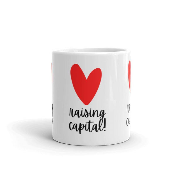 Heart Capital Raising - White glossy mug - Real Estate Investor Gear