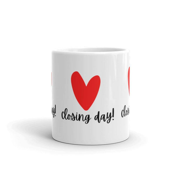 Heart Closing Day - White glossy mug - Real Estate Investor Gear