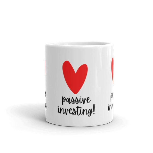 Heart Passive - White glossy mug - Real Estate Investor Gear