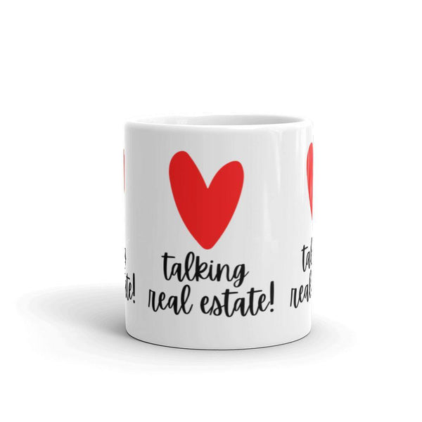 Heart Talking RE - White glossy mug - Real Estate Investor Gear