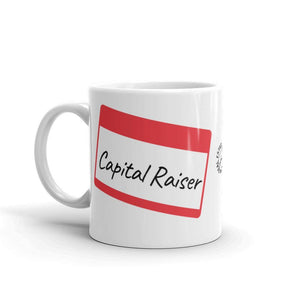 Capital Raiser Tag - White glossy mug - Real Estate Investor Gear