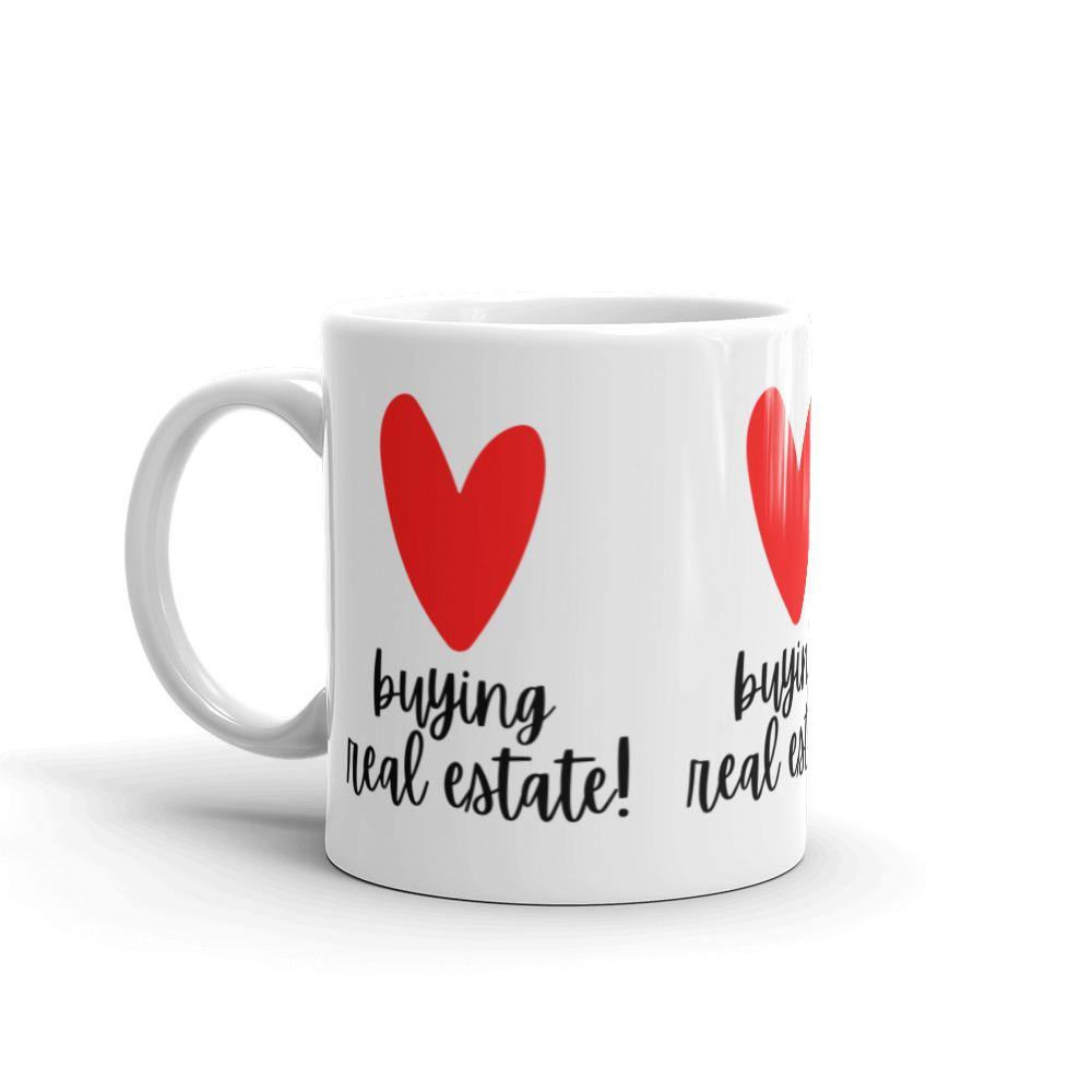 Heart Buying RE - White glossy mug - Real Estate Investor Gear