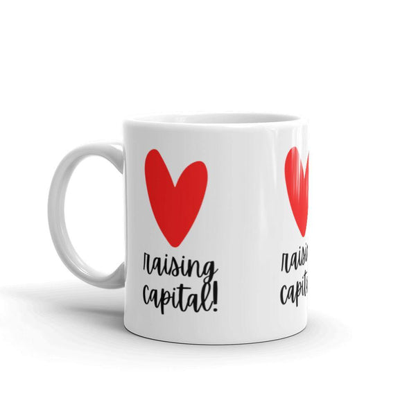 Heart Capital Raising - White glossy mug - Real Estate Investor Gear