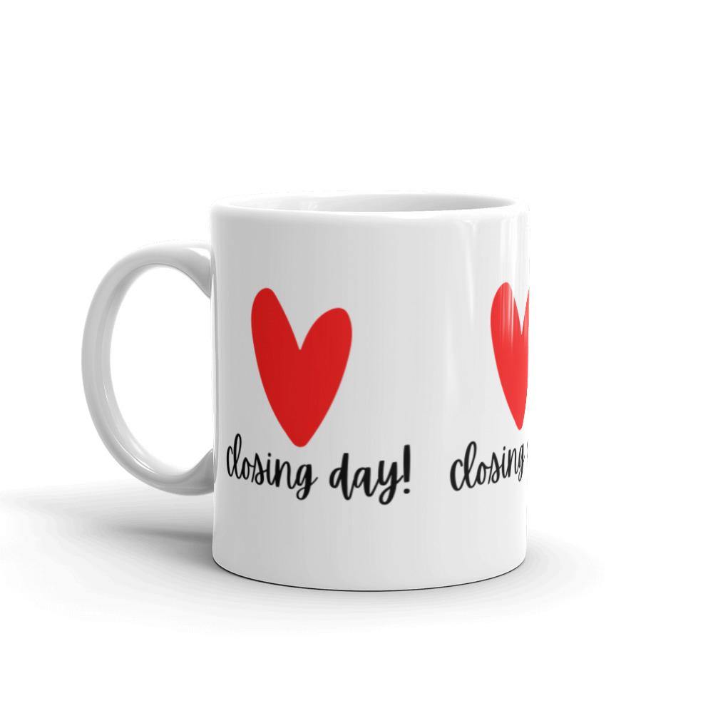 Heart Closing Day - White glossy mug - Real Estate Investor Gear