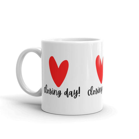 Heart Closing Day - White glossy mug - Real Estate Investor Gear