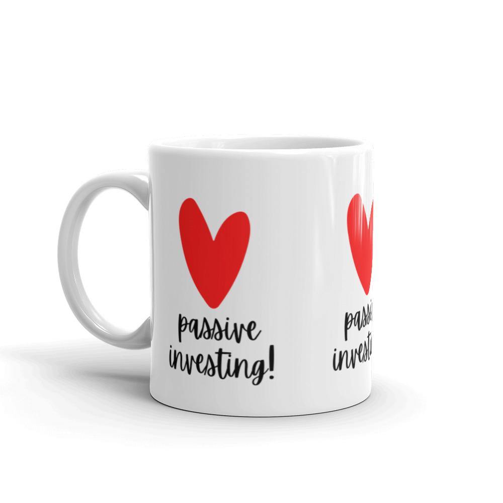 Heart Passive - White glossy mug - Real Estate Investor Gear