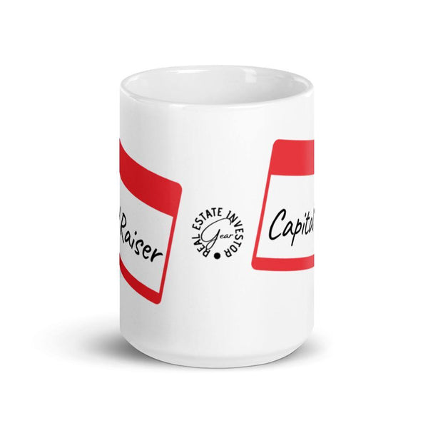 Capital Raiser Tag - White glossy mug - Real Estate Investor Gear