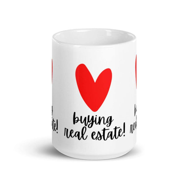 Heart Buying RE - White glossy mug - Real Estate Investor Gear